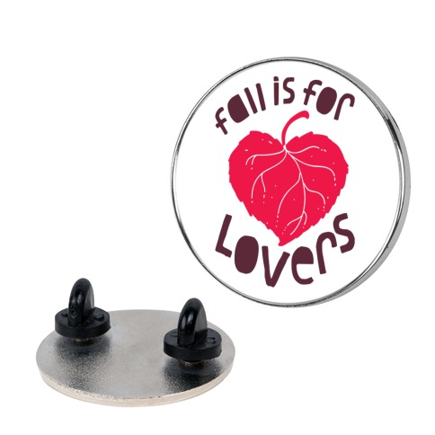 Fall Is For Lovers Pin