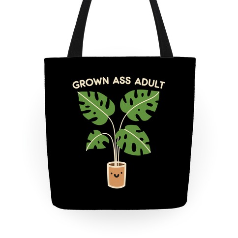 Grown Ass Adult Monstera Tote