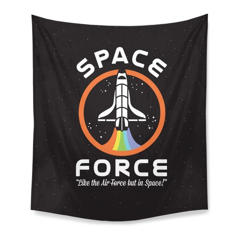 Space Force Like the Air Force But In Space Tapestry