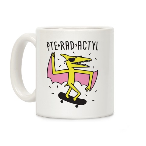Pte-RAD-actyl Pterodactyl Coffee Mug