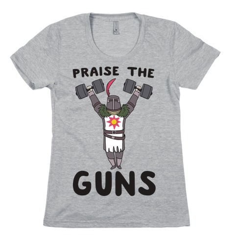 Praise the Guns - Dark Souls Womens T-Shirt