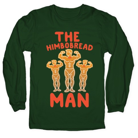 The Himbobread Man Parody Long Sleeve T-Shirt