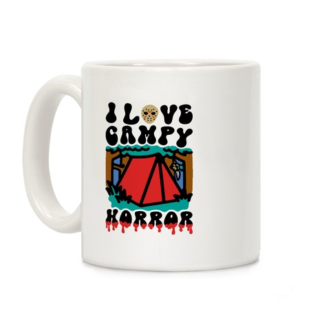 I Love Campy Horror Parody Coffee Mug