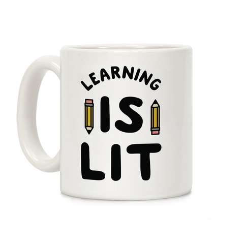 Learning Is Lit Coffee Mug