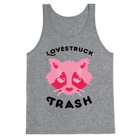 Lovestruck Trash Tank Top