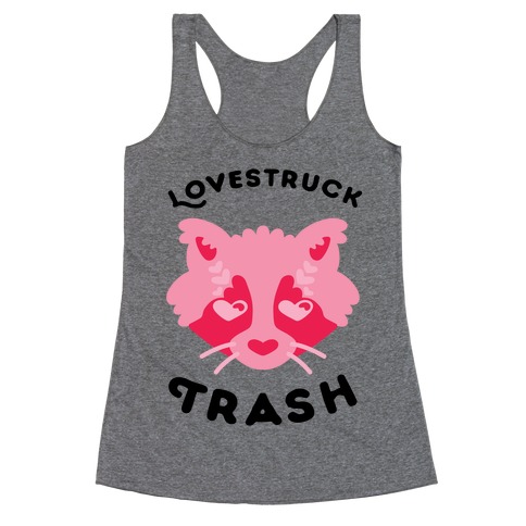 Lovestruck Trash Racerback Tank Top