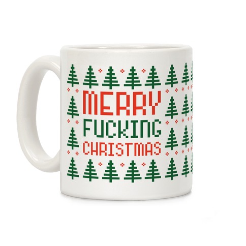 Merry F***ing Christmas Coffee Mug