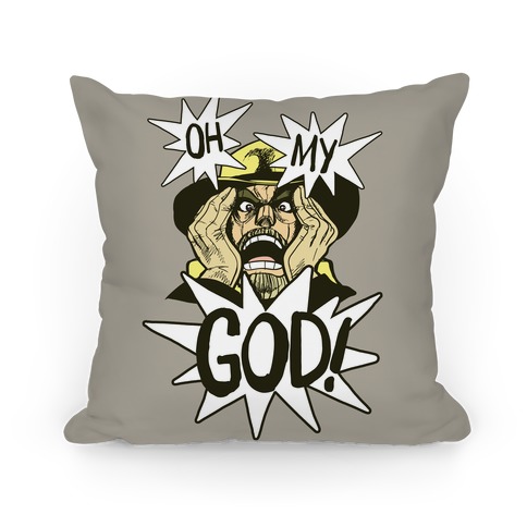 Oh! My! God!! Pillow