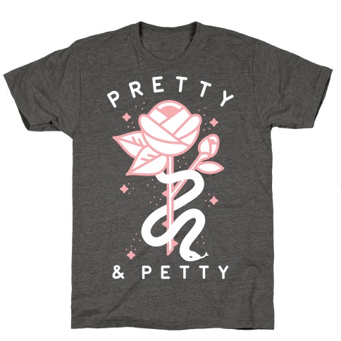 pretty and petty shirt