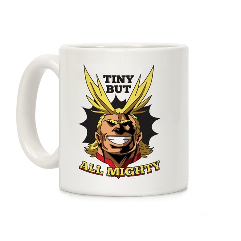Tiny But All Mighty Coffee Mug