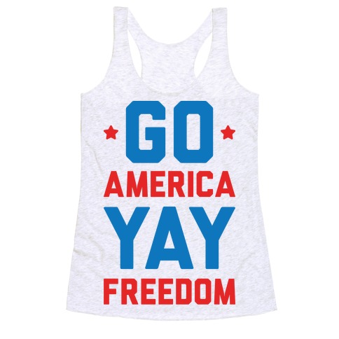 Go America Yay Freedom Racerback Tank Top