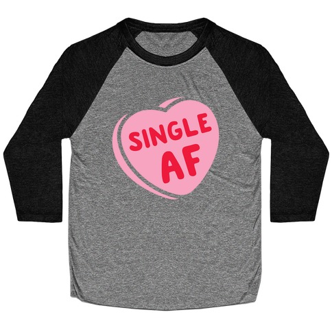 Single AF Candy Heart Baseball Tee