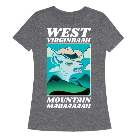 West Virginbaah, Mountain Mabaah (Country Roads Goat) Womens T-Shirt
