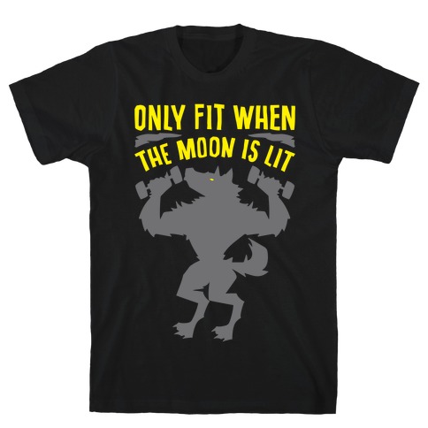 Only Fit When The Moon Is Lit White Print T-Shirt