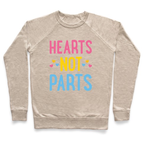 Hearts Not Parts (Pansexual) Pullover