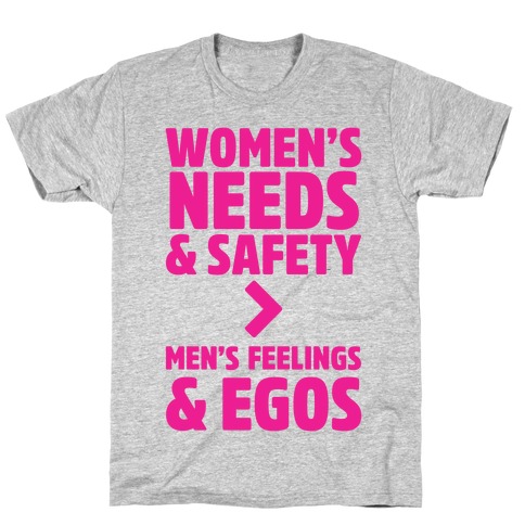 Women's Needs and Safety T-Shirt