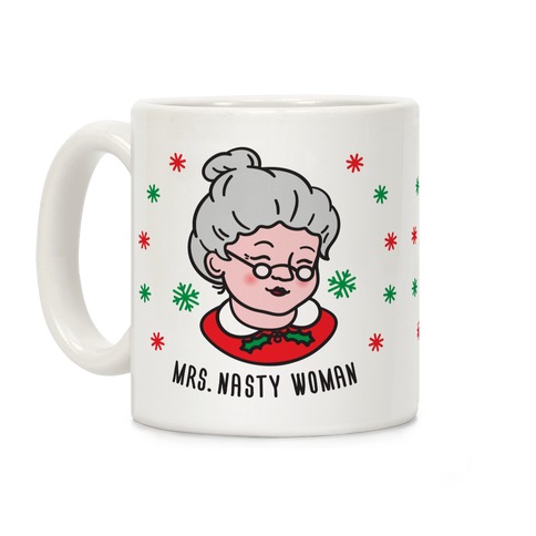 Mrs. Nasty Woman Coffee Mug