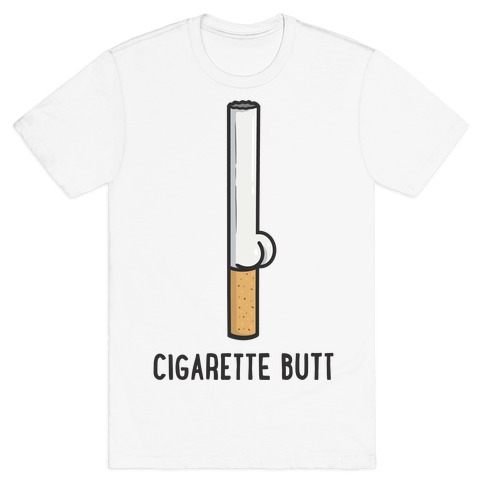 Cigarette Butt T-Shirt