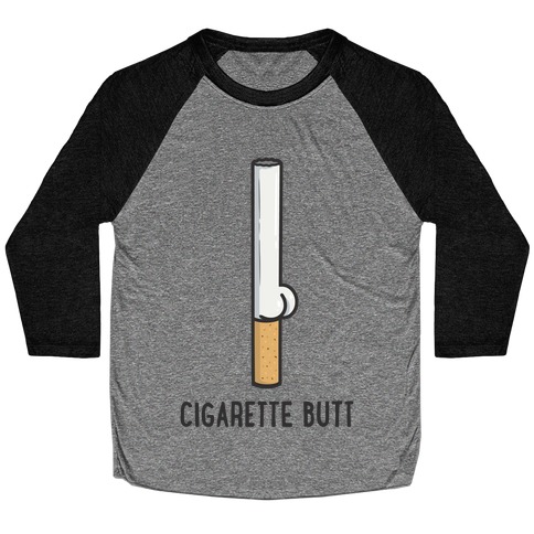 Cigarette Butt Baseball Tee