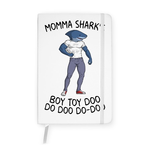 Momma Shark's Boy Toy Doo Doo Notebook