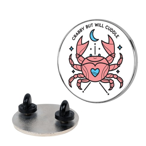 Crabby But Will Cuddle Cancer Crab Pin