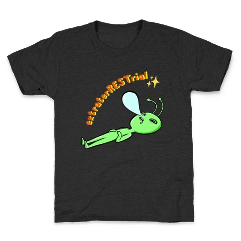 ExtraterRESTrial Kids T-Shirt
