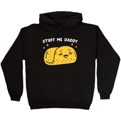 Stuff Me Daddy Taco Hooded Sweatshirt