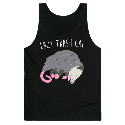 Lazy Trash Cat Tank Top