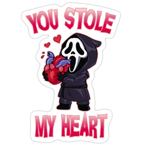 You Stole My Heart Die Cut Sticker