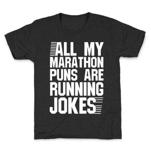 All My Marathon Puns Are Running Jokes Kids T-Shirt
