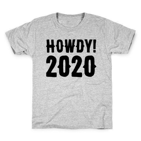 Howdy 2020 Kids T-Shirt