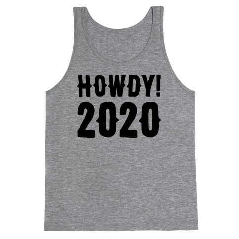 Howdy 2020 Tank Top