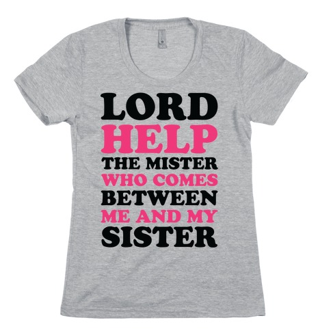 Lord Help The Mister Womens T-Shirt