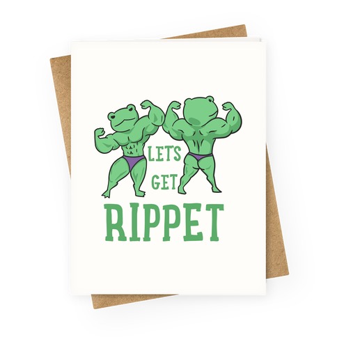 Let's Get Rippet Greeting Card