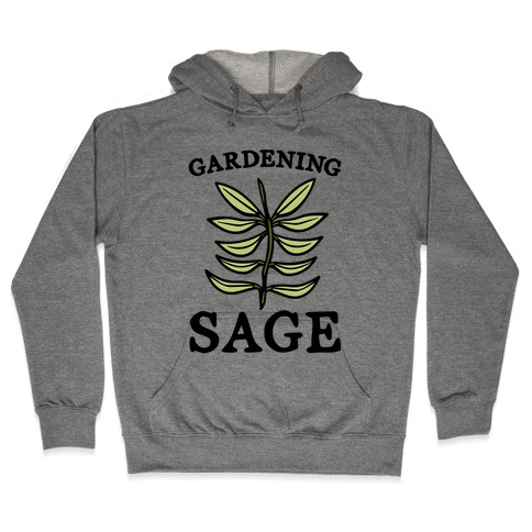 Gardening Sage Hooded Sweatshirt