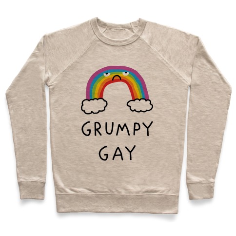 Grumpy Gay Pullover