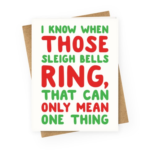 I Know When Those Sleigh Bells Ring Hotline Bling Parody Greeting Card