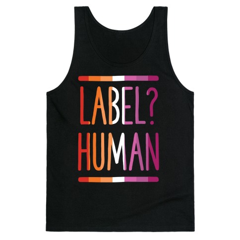 Label? Human Lesbian Pride Tank Top