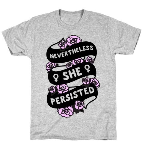 Nevertheless She Persisted (Feminist Ribbon) T-Shirt