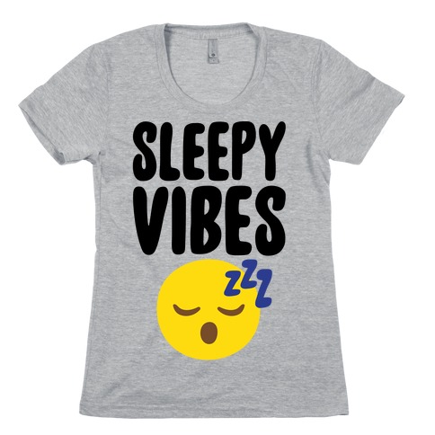 Sleepy Vibes Womens T-Shirt