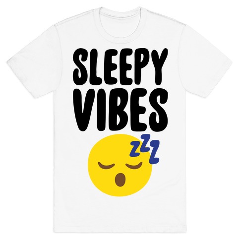 Sleepy Vibes T-Shirt