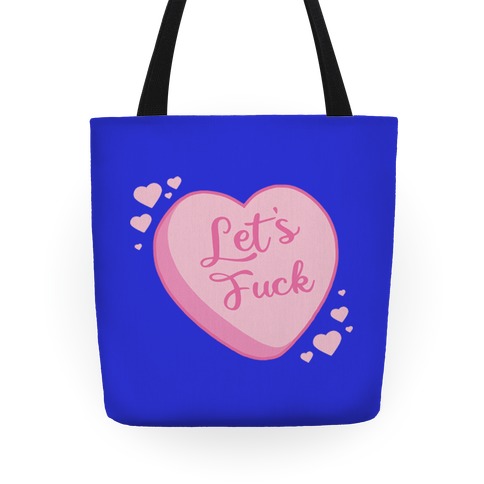 Let's F*** Candy Heart Tote