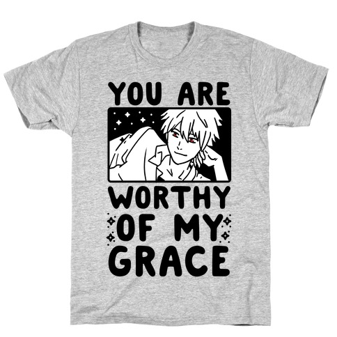 You Are Worthy of My Grace - Kaworu T-Shirt