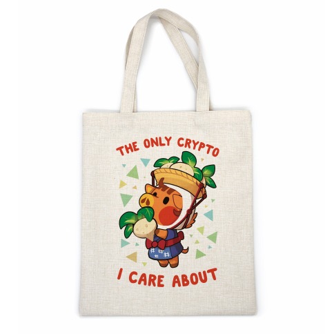 The Only Crypto I Care About Casual Tote