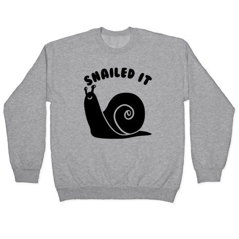 Snailed It Pullover