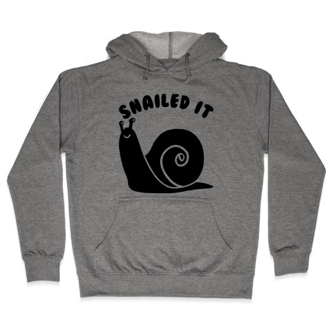 Snailed It Hooded Sweatshirt