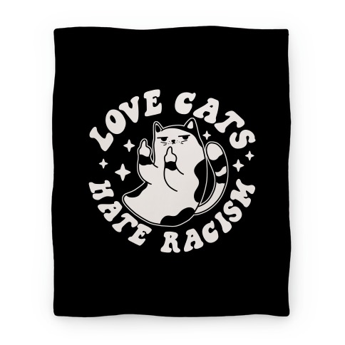 Love Cats Hate Racism Blanket