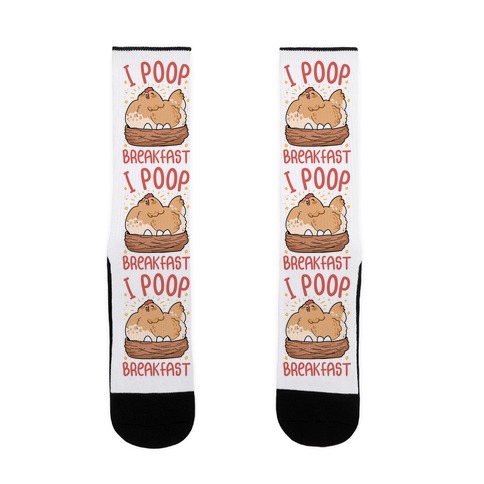 I Poop Breakfast Sock