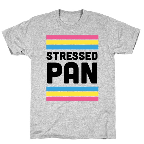 Stressed Pan T-Shirt