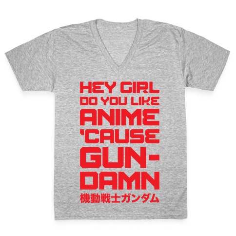Do You Like Anime Cause Gun Damn V-Neck Tee Shirt